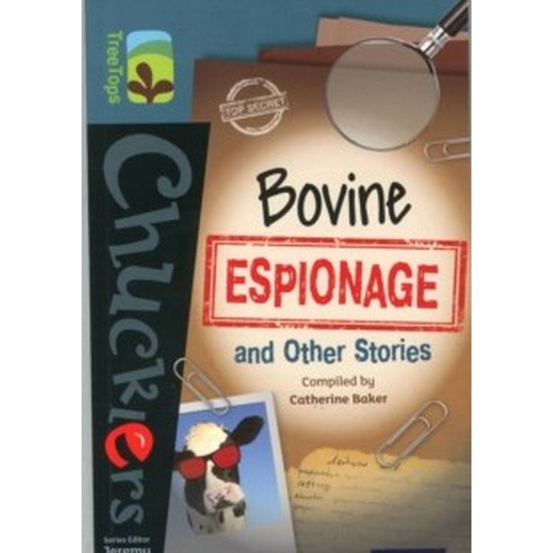 Oxford Reading Tree TreeTops Chucklers: Level 19: Bovine Espionage and Other Stories