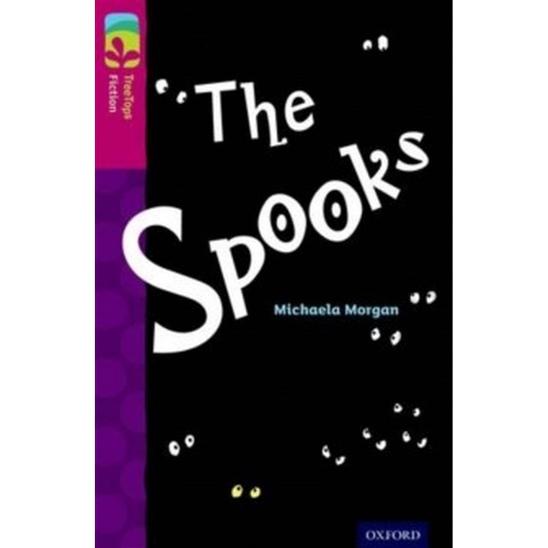 Oxford Reading Tree TreeTops Fiction: Level 10: The Spooks