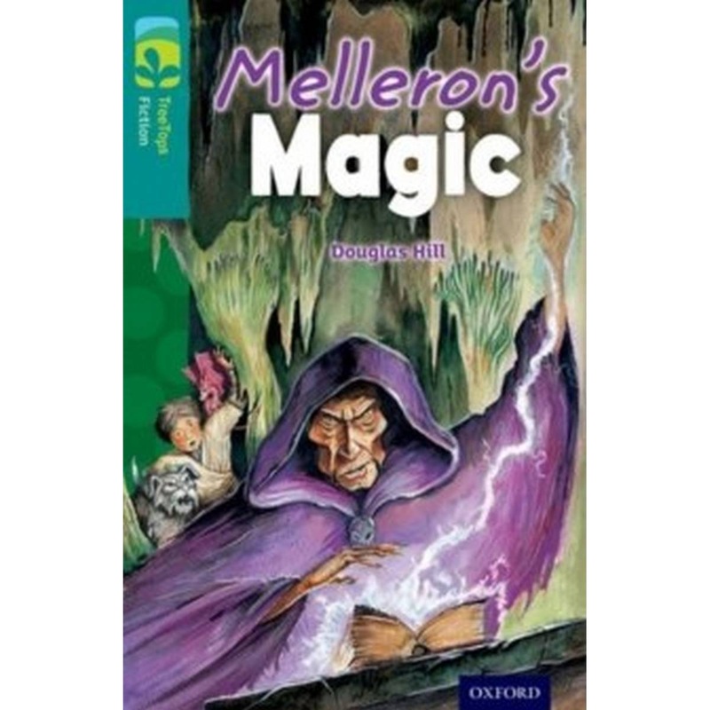 Oxford Reading Tree TreeTops Fiction: Level 16: Mellerons Magic