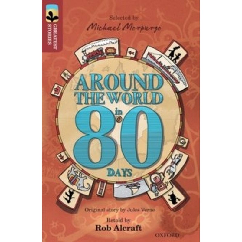 Oxford Reading Tree TreeTops Greatest Stories: Oxford Level 15: Around the World in 80 Days