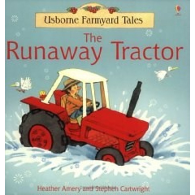 The Runaway Tractor (Farmyard Tales)