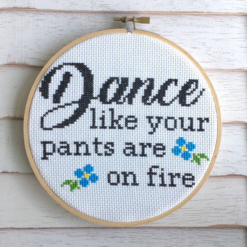 Dance Like Your Pants Are on Fire Cross Stitch Kit  Funny Floral Design (6) (ONLINE ORDER ONLY)