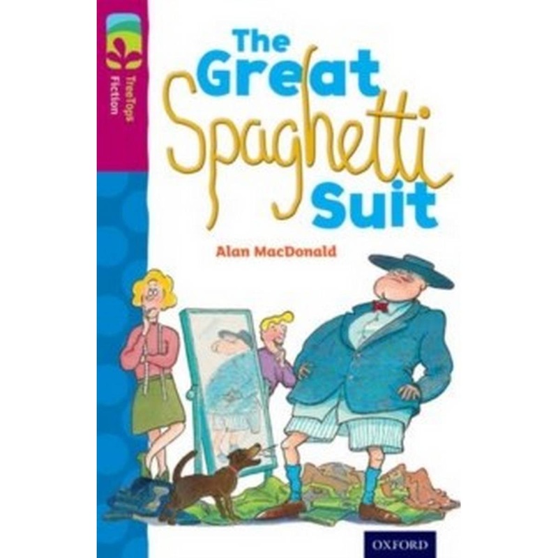 Oxford Reading Tree TreeTops Fiction: Level 10 More Pack A: The Great Spaghetti Suit