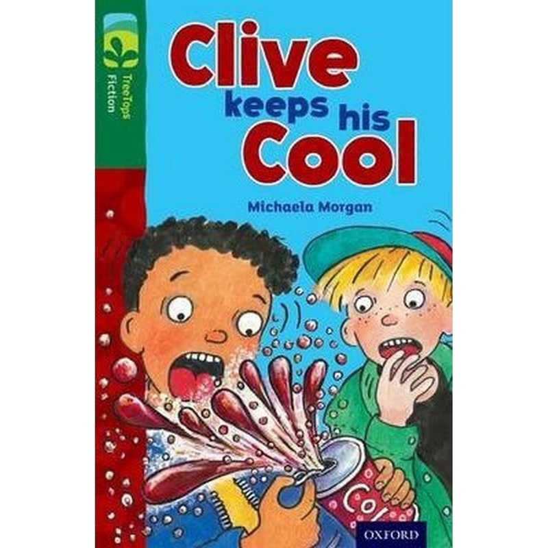 Oxford Reading Tree Treetops Fiction: Level 12: Clive Keeps His Cool