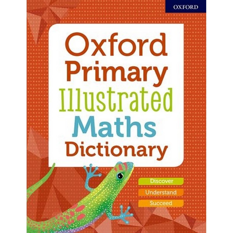 Oxford Primary Illustrated Maths Dictionary