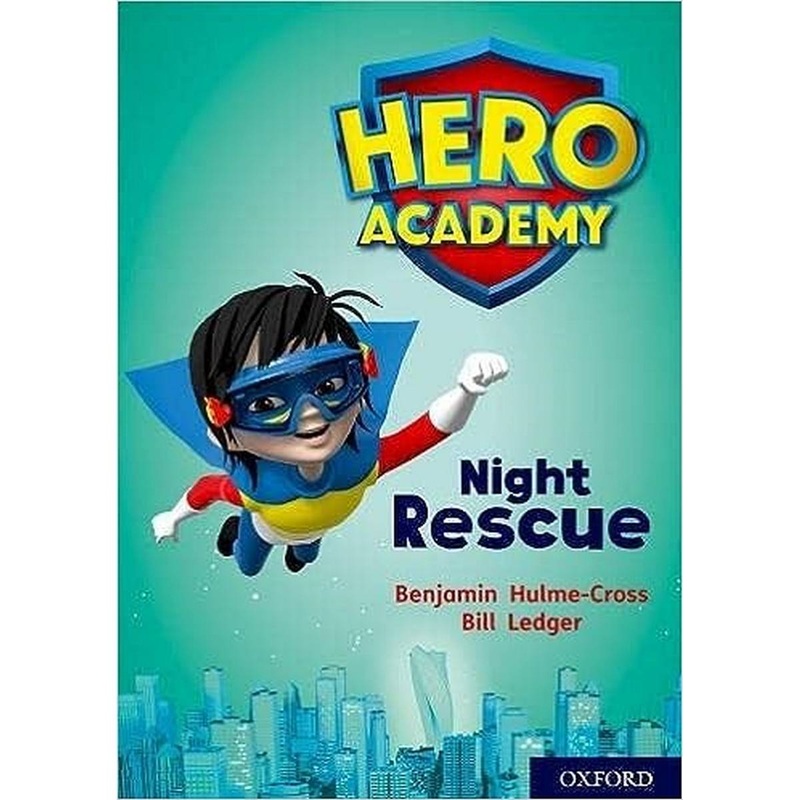 Hero Academy: Oxford Level 9, Gold Book Band: Night Rescue