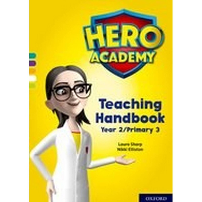 Hero Academy: Oxford Levels 7-12, Turquoise-Lime+ Book Bands: Teaching Handbook Year 2/Primary 3