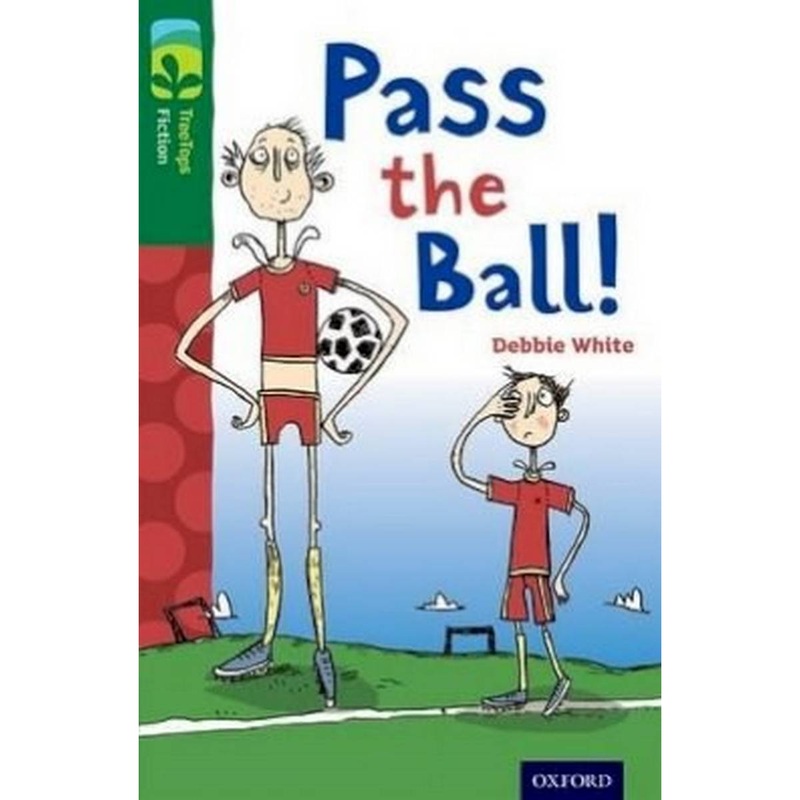Oxford Reading Tree TreeTops Fiction: Level 12 More Pack A: Pass the Ball!