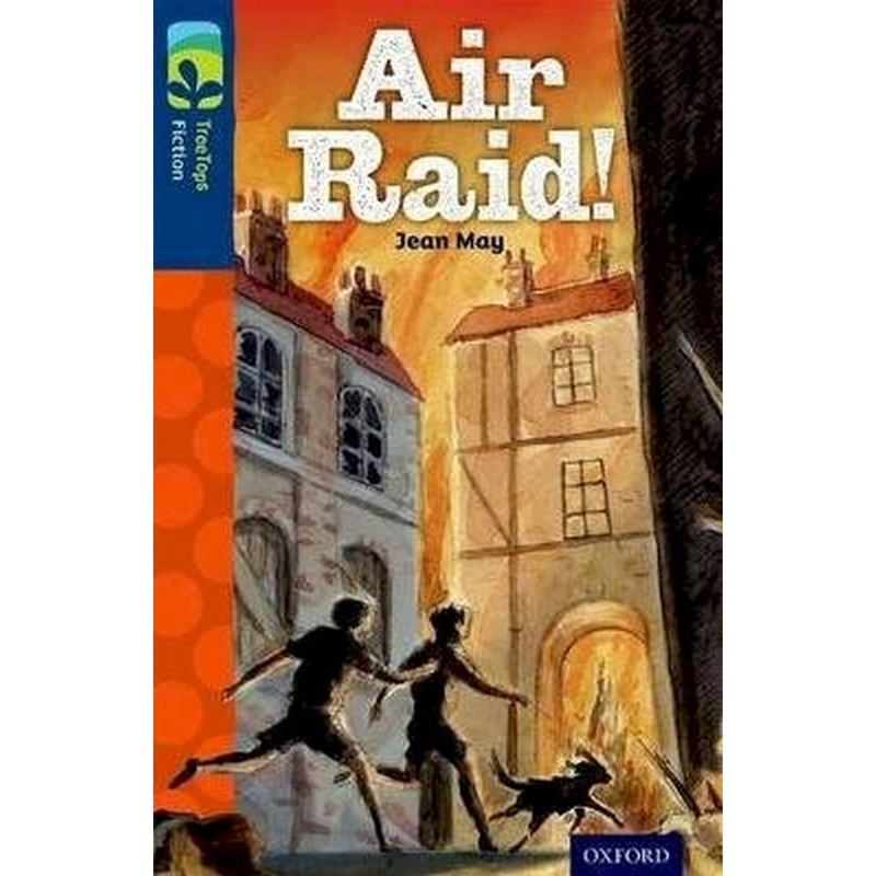 Oxford Reading Tree TreeTops Fiction: Level 14 More Pack A: Air Raid!