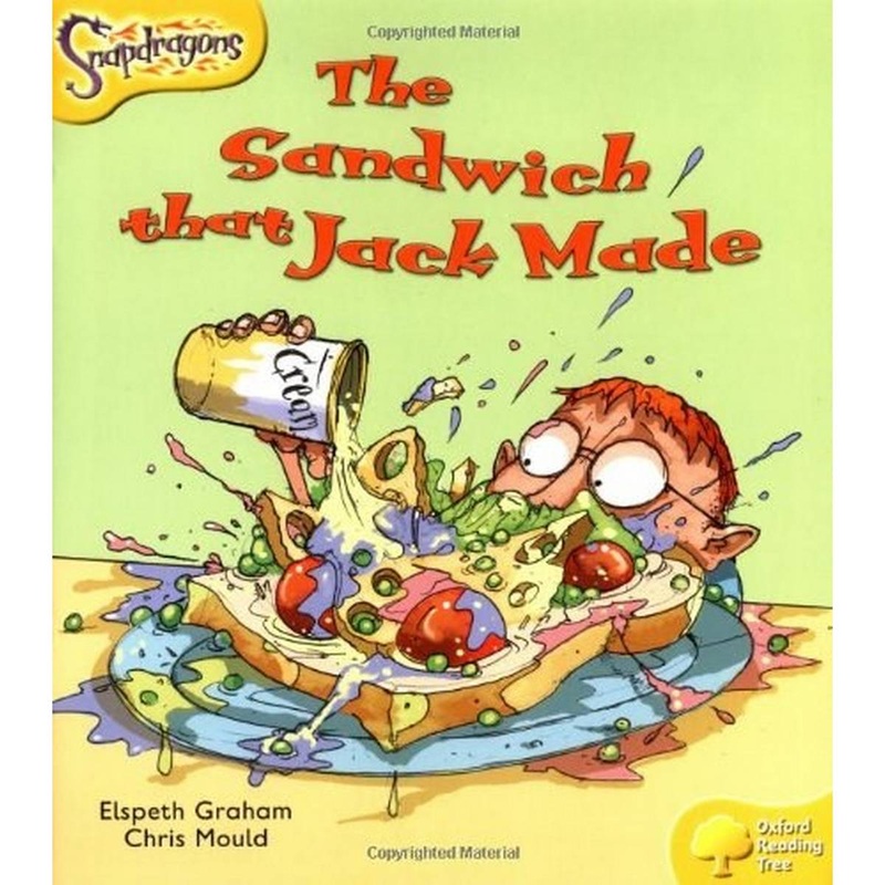 Oxford Reading Tree: Level 5: Snapdragons: The Sandwich That Jack Made