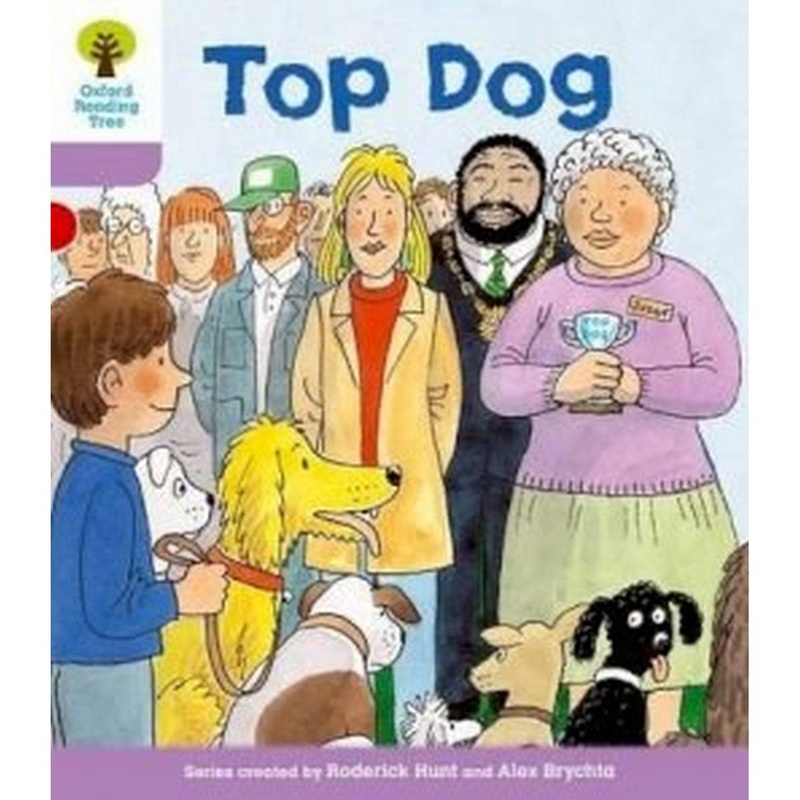 Oxford Reading Tree Stage 1+: More First Sentences A: Top Dog
