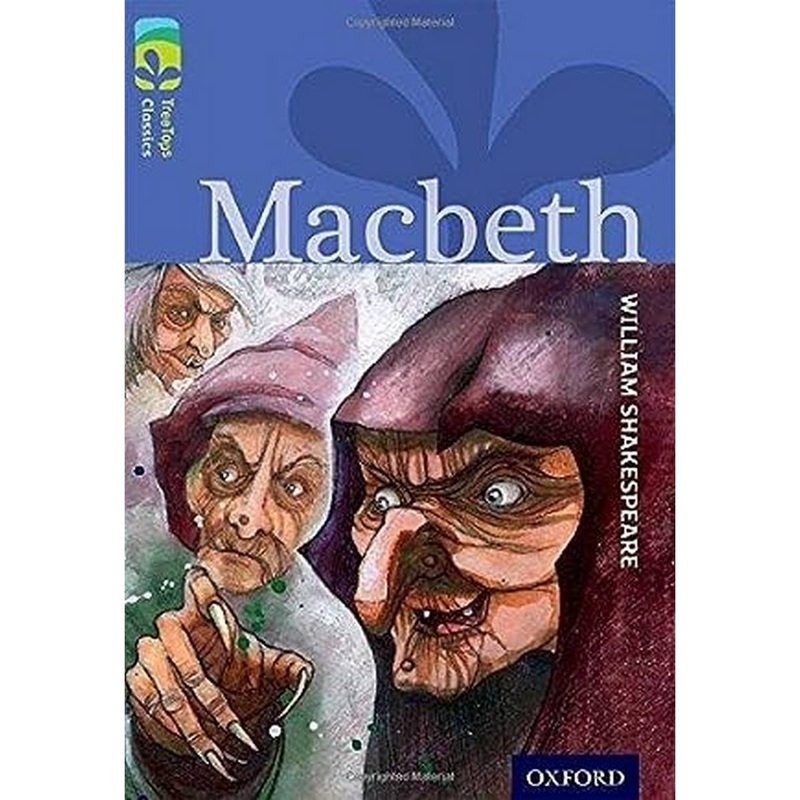 Oxford Reading Tree Treetops Classics: Level 17 More Pack A: Macbeth