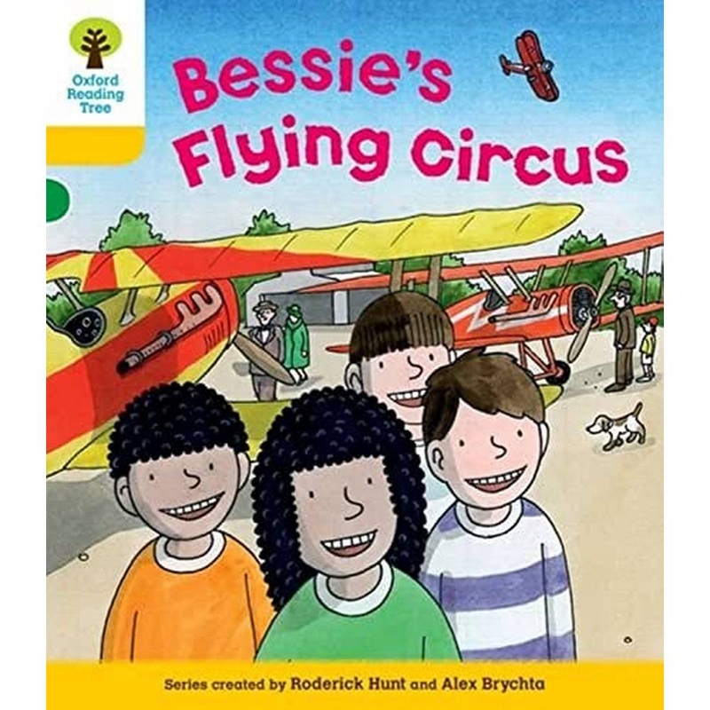 Oxford Reading Tree: Level 5: Decode and Develop Bessies Flying Circus