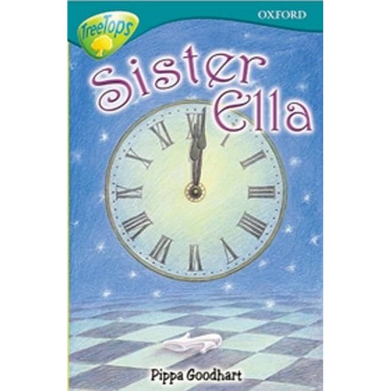 Oxford Reading Tree: Stage 16: TreeTops Stories: Sister Ella