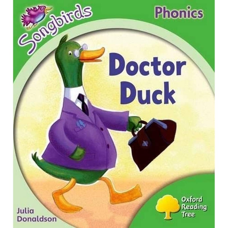 Oxford Reading Tree Songbirds Phonics: Level 2: Doctor Duck