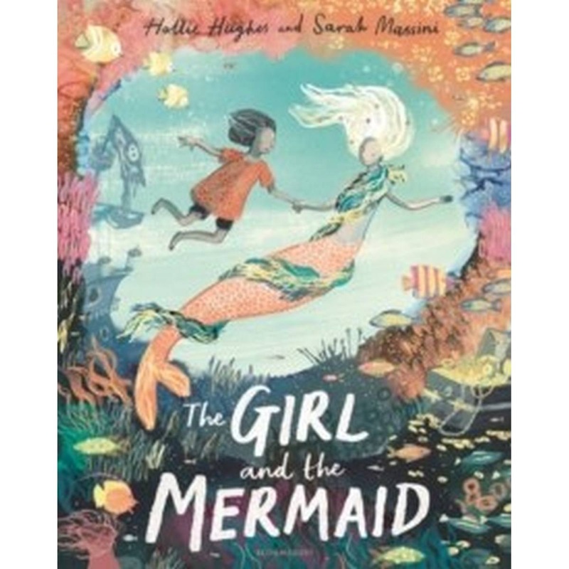 The Girl and the Mermaid (Hardcover) by Hollie Hughes