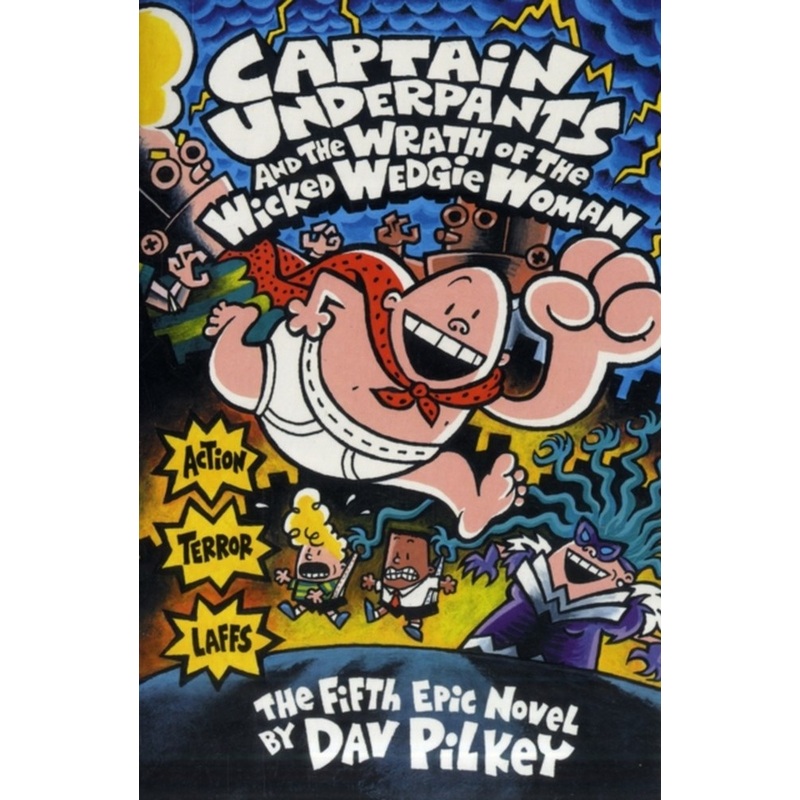 Captain Underpants and the Wrath of the Wicked Wedgie Woman