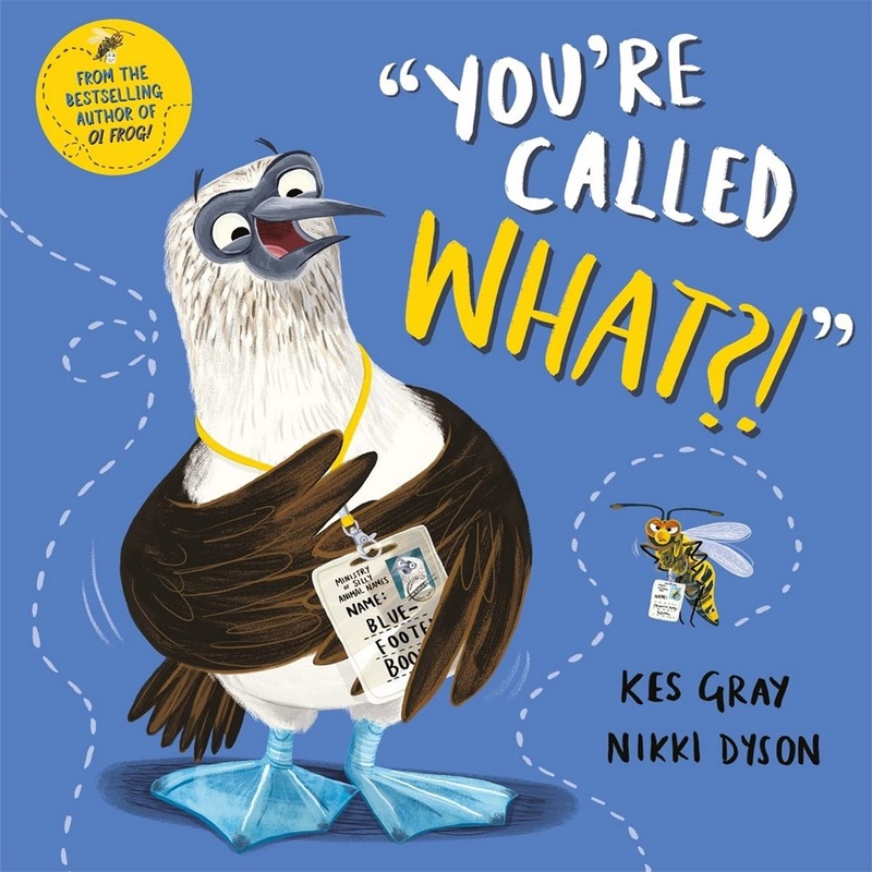 Youre Called What? by Kes Gray