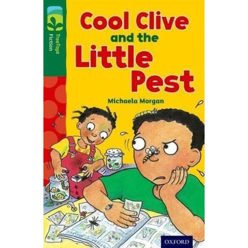 Oxford Reading Tree TreeTops Fiction: Level 12 More Pack A: Cool Clive and the Little Pest