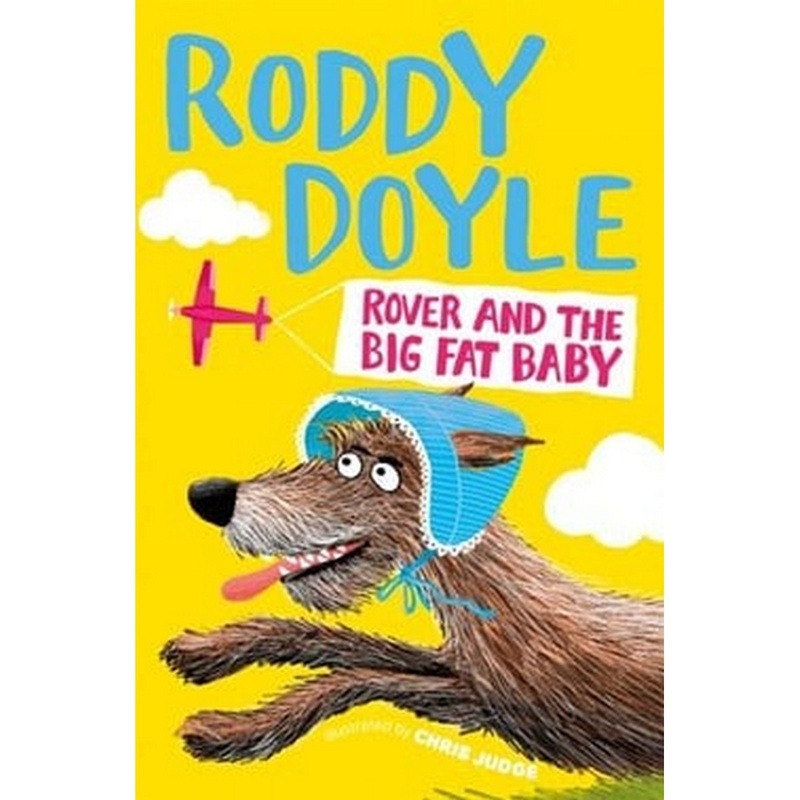 Rover and the Big Fat Baby