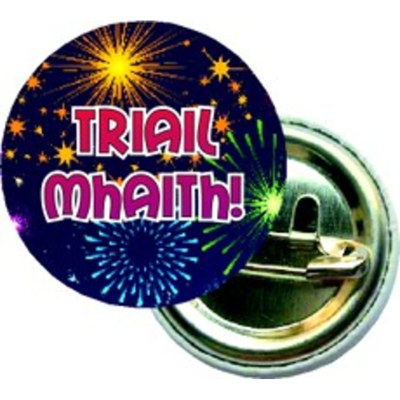 Triail Mhaith Badges