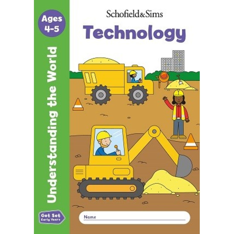 Schofield & Sims Get Set Understanding the World: Technology