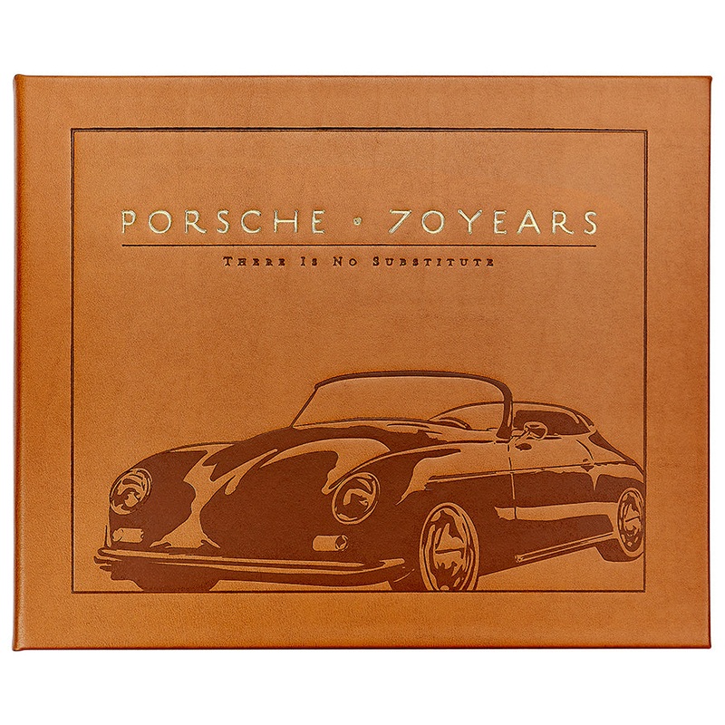 Porsche 70 Years: There Is No Substitute Book Leather Edition