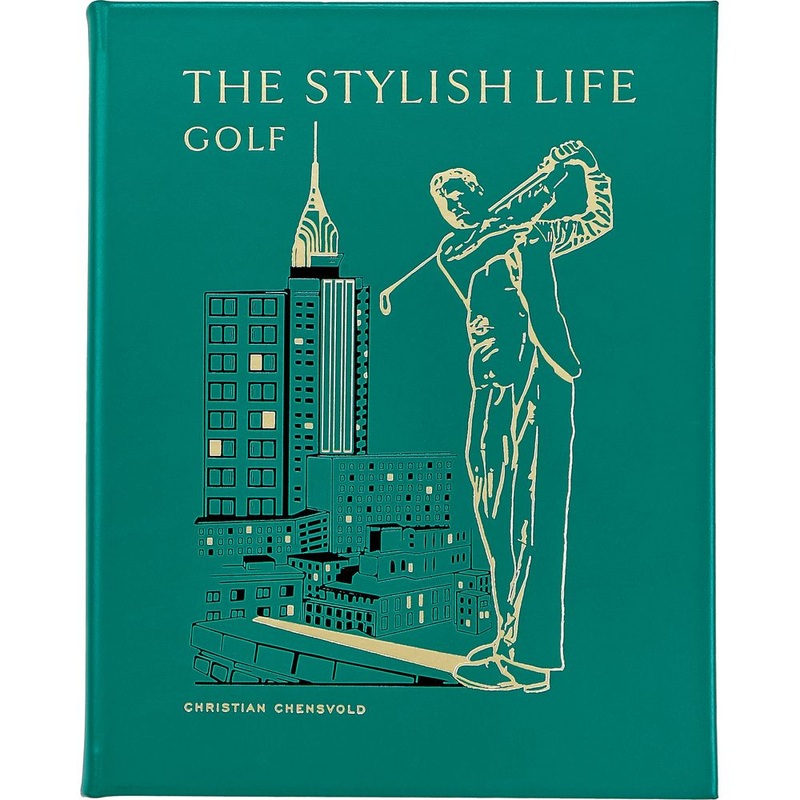 The Stylish Life: Golf Book Leather Edition